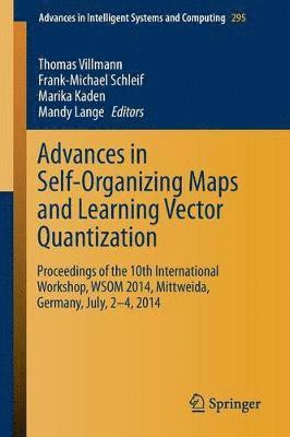 Advances in Self-Organizing Maps and Learning Vector Quantization 1