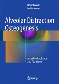 bokomslag Alveolar Distraction Osteogenesis: Archwise Appliance and Technique