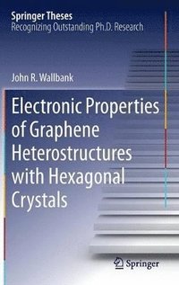 bokomslag Electronic Properties of Graphene Heterostructures with Hexagonal Crystals