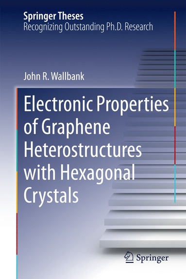 bokomslag Electronic Properties of Graphene Heterostructures with Hexagonal Crystals