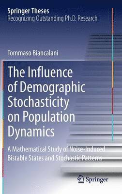 bokomslag The Influence of Demographic Stochasticity on Population Dynamics