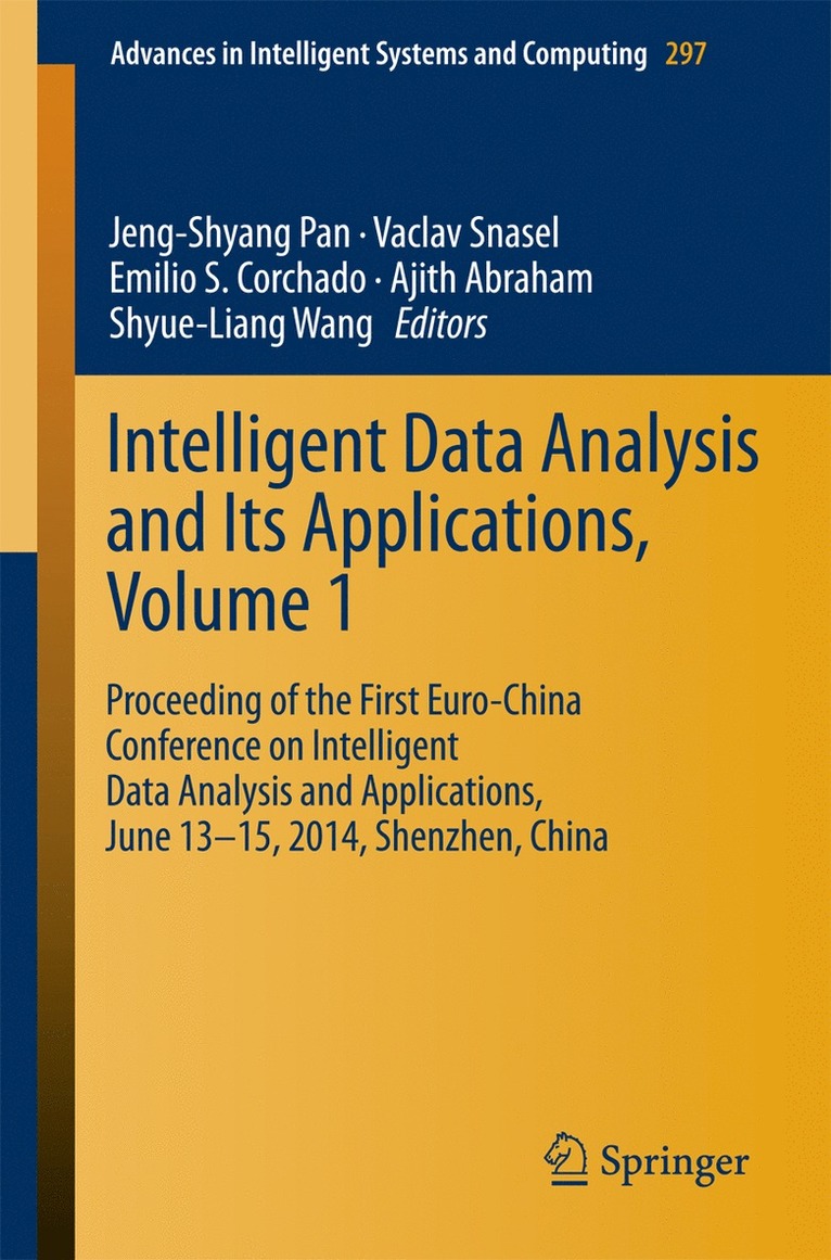 Intelligent Data analysis and its Applications, Volume I 1