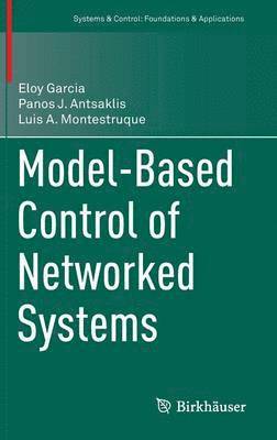 Model-Based Control of Networked Systems 1