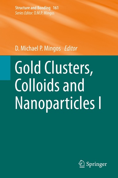 bokomslag Gold Clusters, Colloids and Nanoparticles  I