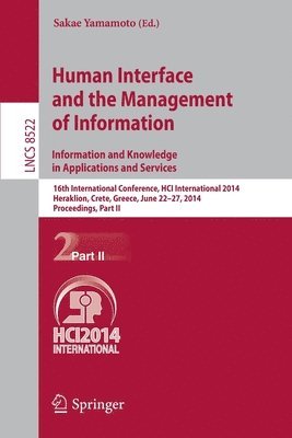 Human Interface and the Management of Information. Information and Knowledge in Applications and Services 1