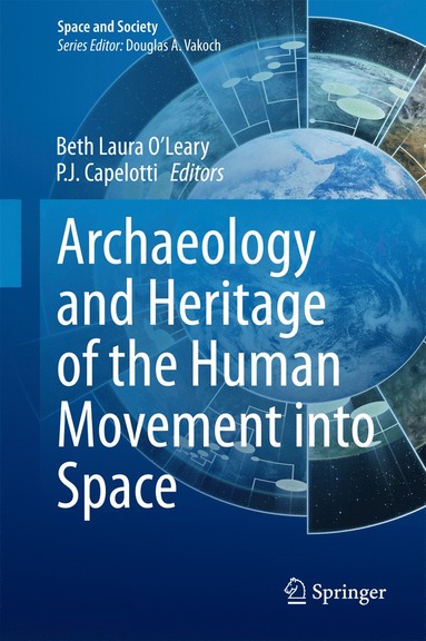 bokomslag Archaeology and Heritage of the Human Movement into Space