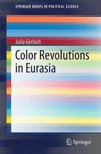 bokomslag Color Revolutions in Eurasia