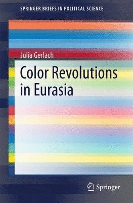 Color Revolutions in Eurasia 1