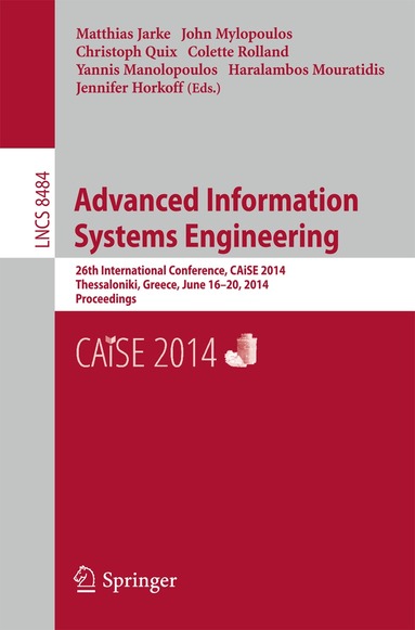 Matthias Jarke, John Mylopoulos, Christoph Quix, Colette Rolland, Yannis Manolopoulos, Haralambos Mouratidis, Jennifer Horkoff - Advanced Information Systems Engineering, Häftad