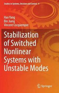bokomslag Stabilization of Switched Nonlinear Systems with Unstable Modes