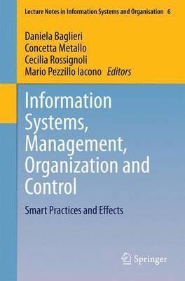 Daniela Baglieri, Concetta Metallo, Cecilia Rossignoli, Mario Pezzillo Iacono - Information Systems, Management, Organization and Control, Häftad