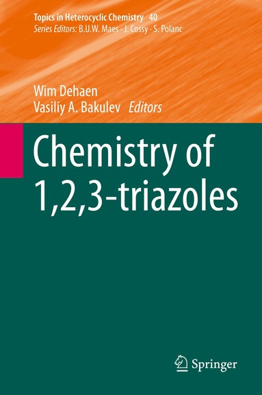 Wim Dehaen, Vasiliy A. Bakulev - Chemistry of 1,2,3-triazoles, Inbunden