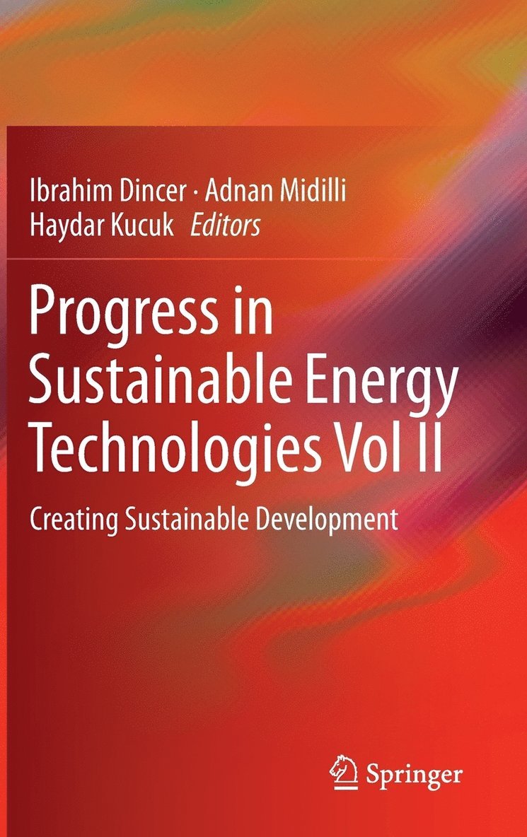 Ibrahim Dincer, Adnan Midilli, Haydar Kucuk - Progress in Sustainable Energy Technologies Vol II, Inbunden