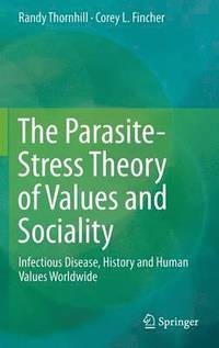 bokomslag The Parasite-Stress Theory of Values and Sociality