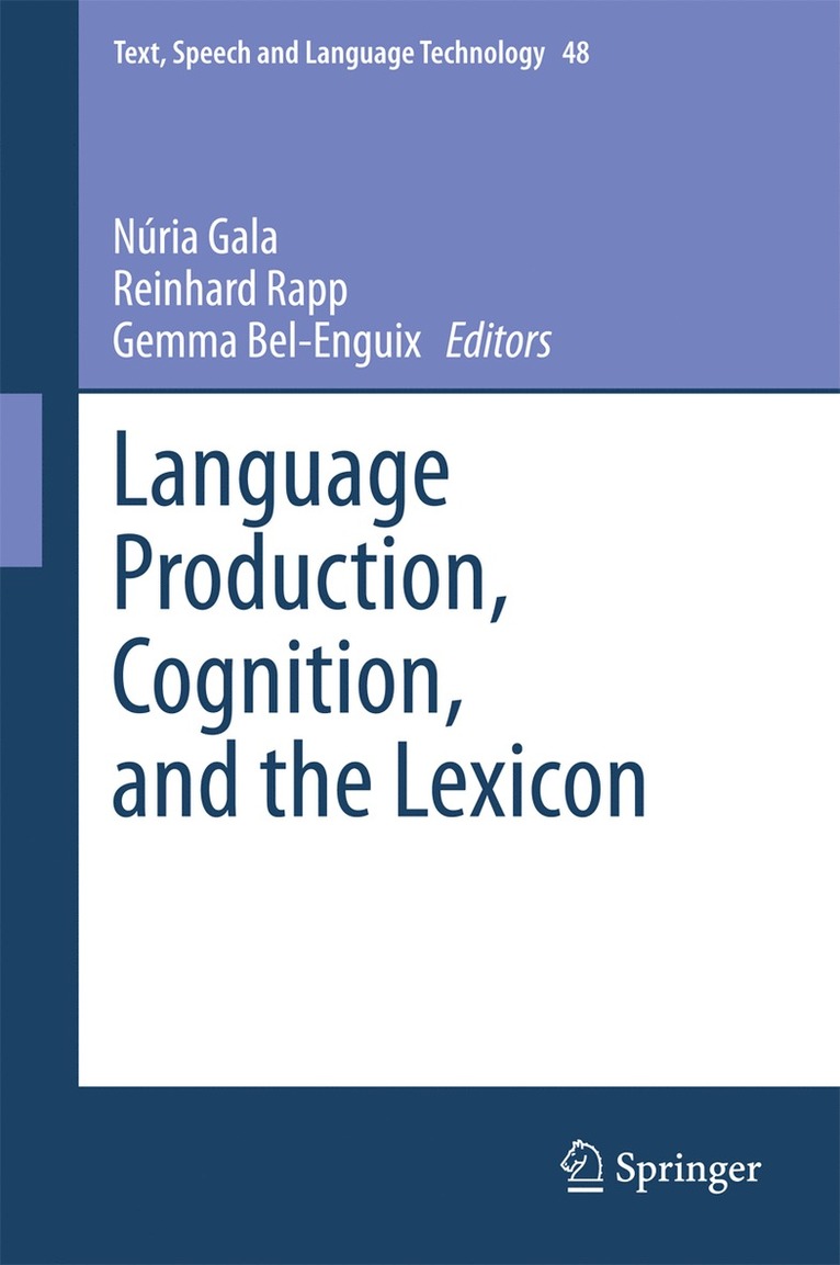 Núria Gala, Reinhard Rapp, Gemma Bel-Enguix - Language Production, Cognition, and the Lexicon, Inbunden