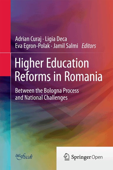 Adrian Curaj, Ligia Deca, Eva Egron-Polak, Jamil Salmi - Higher Education Reforms in Romania, Inbunden