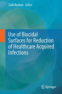 bokomslag Use of Biocidal Surfaces for Reduction of Healthcare Acquired Infections