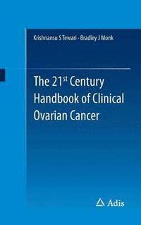 bokomslag The 21st Century Handbook of Clinical Ovarian Cancer