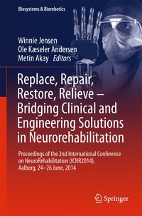 bokomslag Replace, Repair, Restore, Relieve  Bridging Clinical and Engineering Solutions in Neurorehabilitation