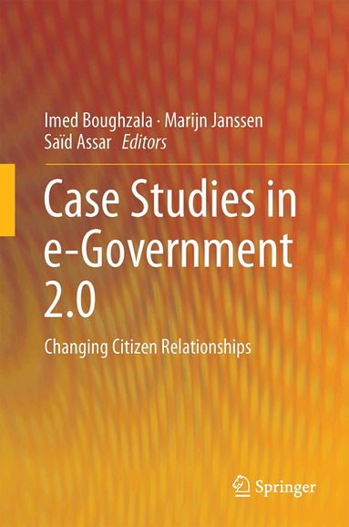 Imed Boughzala, Marijn Janssen, Saïd Assar - Case Studies in e-Government 2.0, Inbunden
