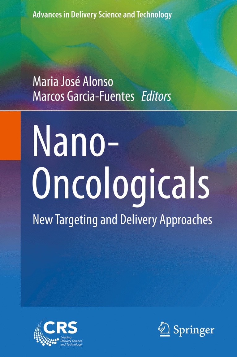 Maria José Alonso, Marcos Garcia-Fuentes, Marco Alonso, Maria José - Nano-Oncologicals, Inbunden