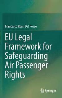 bokomslag EU Legal Framework for Safeguarding Air Passenger Rights