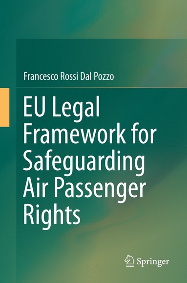 bokomslag EU Legal Framework for Safeguarding Air Passenger Rights