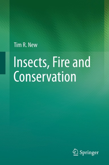 bokomslag Insects, Fire and Conservation