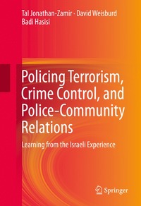 bokomslag Policing Terrorism, Crime Control, and Police-Community Relations