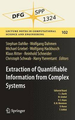 Extraction of Quantifiable Information from Complex Systems 1