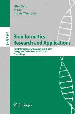 Mitra Basu, Yi Pan, Jianxin Wang - Bioinformatics Research and Applications, Häftad