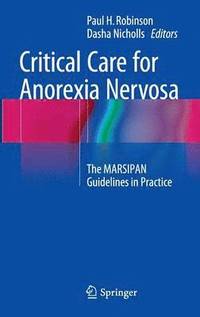 bokomslag Critical Care for Anorexia Nervosa