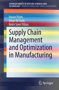 bokomslag Supply Chain Management and Optimization in Manufacturing