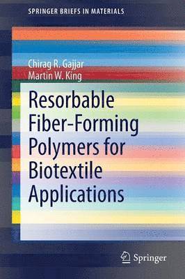 bokomslag Resorbable Fiber-Forming Polymers for Biotextile Applications