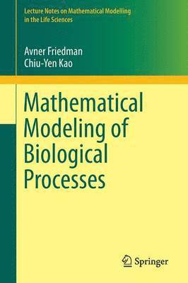 bokomslag Mathematical Modeling of Biological Processes