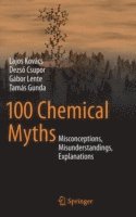 bokomslag 100 Chemical Myths