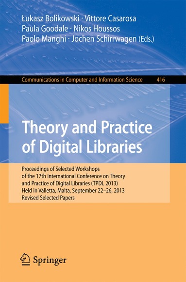 bokomslag Theory and Practice of Digital Libraries -- TPDL 2013 Selected Workshops