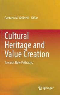 bokomslag Cultural Heritage and Value Creation