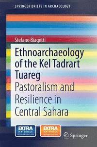 bokomslag Ethnoarchaeology of the Kel Tadrart Tuareg
