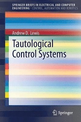 Tautological Control Systems 1