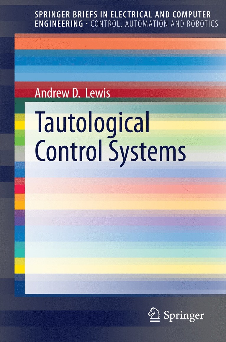 Andrew D. Lewis - Tautological Control Systems, Häftad