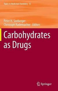 bokomslag Carbohydrates as Drugs