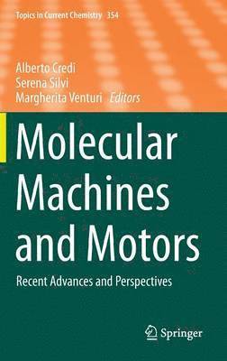 Alberto Credi, Serena Silvi, Margherita Venturi - Molecular Machines and Motors, Inbunden