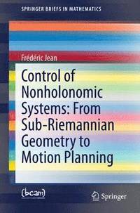 bokomslag Control of Nonholonomic Systems: from Sub-Riemannian Geometry to Motion Planning