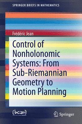 bokomslag Control of Nonholonomic Systems: from Sub-Riemannian Geometry to Motion Planning