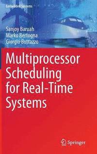 bokomslag Multiprocessor Scheduling for Real-Time Systems