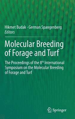 Hikmet Budak, German Spangenberg - Molecular Breeding of Forage and Turf, Inbunden