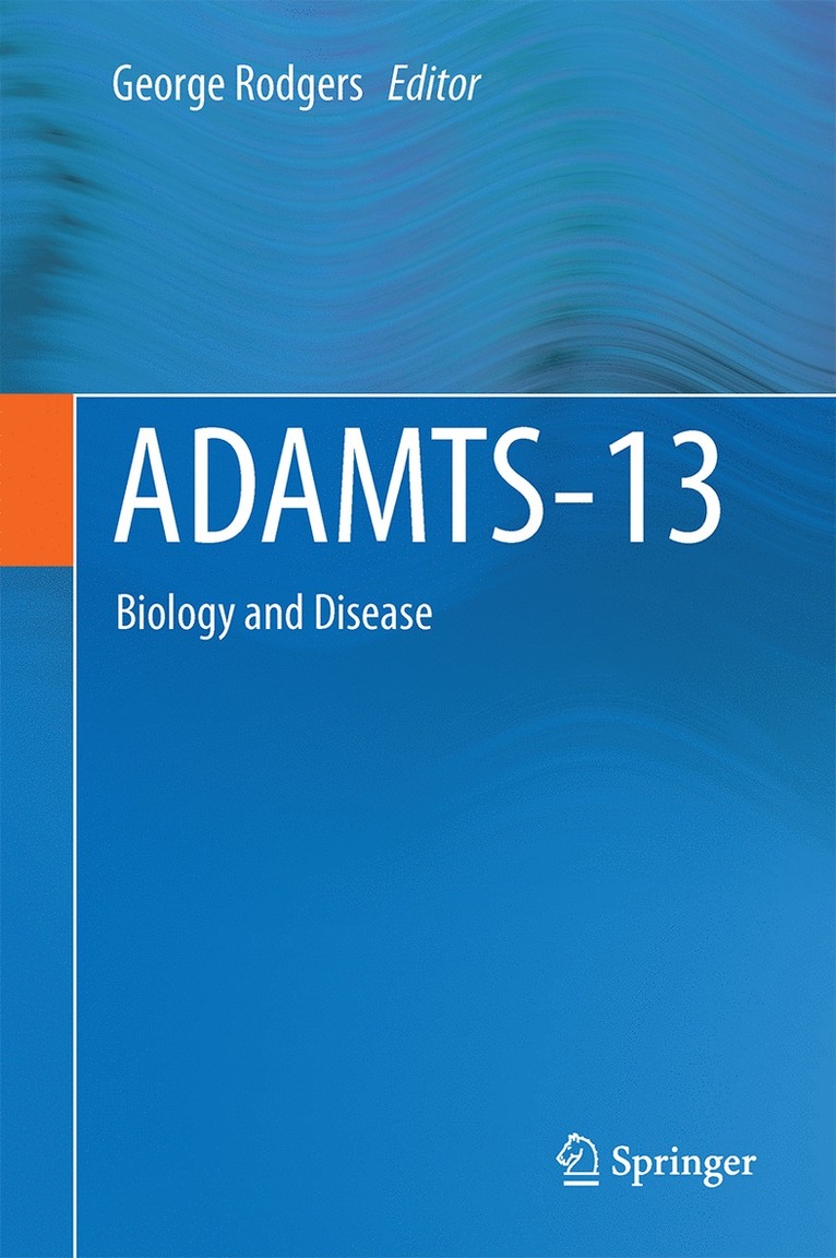 George M. Rodgers - ADAMTS13, Inbunden