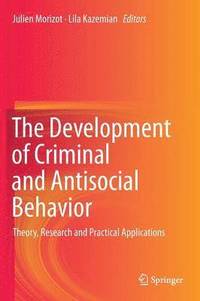 bokomslag The Development of Criminal and Antisocial Behavior