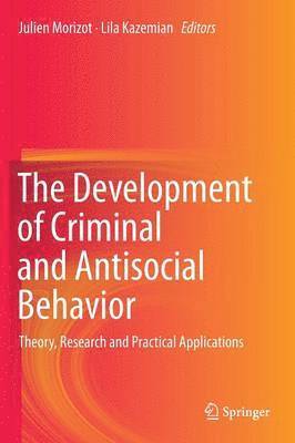 The Development of Criminal and Antisocial Behavior 1